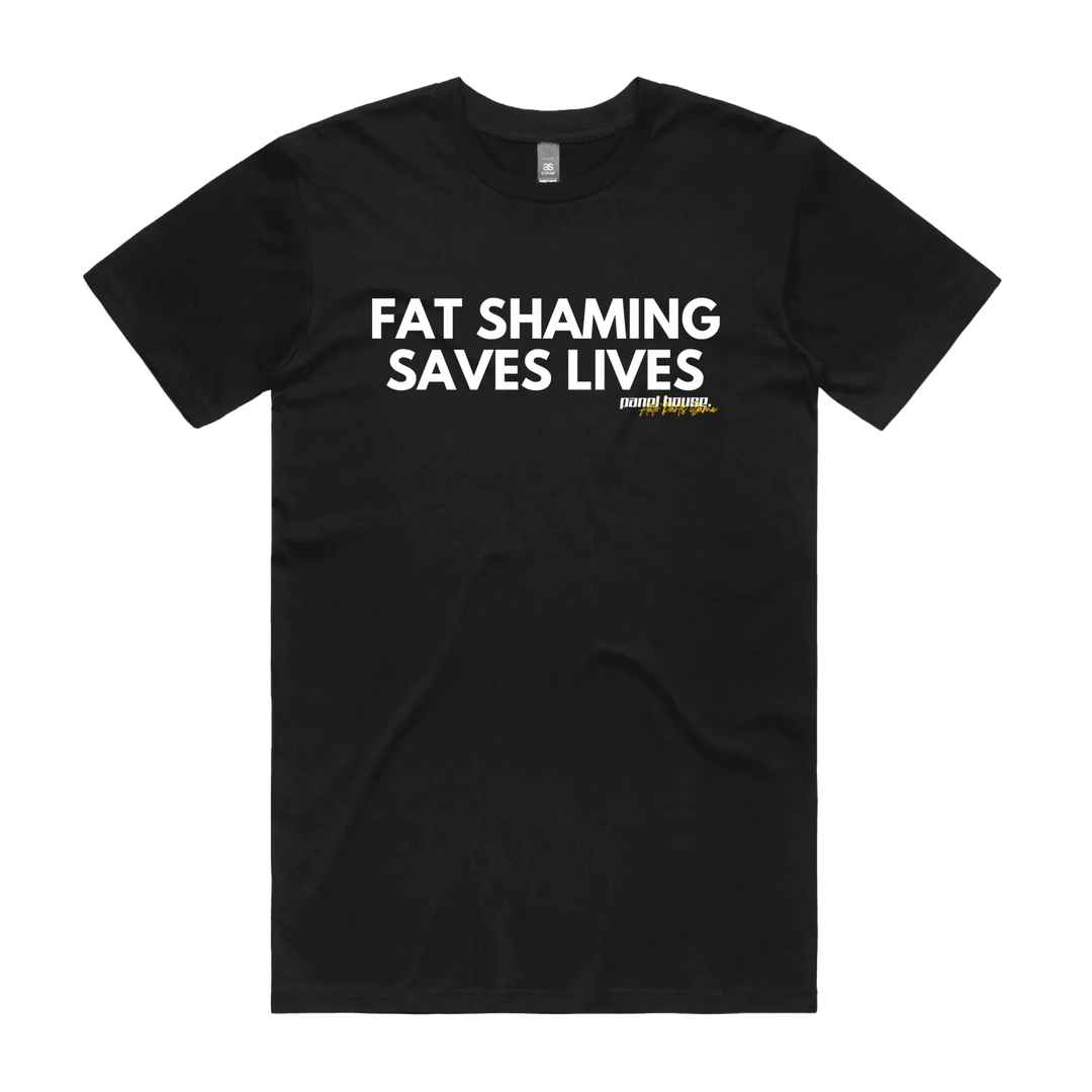 FAT SHAMING SAVES LIVES - BLACK T-SHIRT