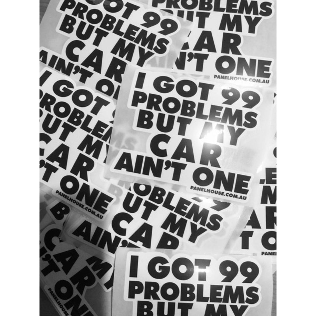 99 PROBLEMS BUT MY CAR AIN'T ONE JDM TOOL BOX STICKER - 12cm x 10cm