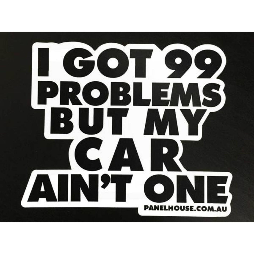99 PROBLEMS BUT MY CAR AIN'T ONE JDM TOOL BOX STICKER - 12cm x 10cm