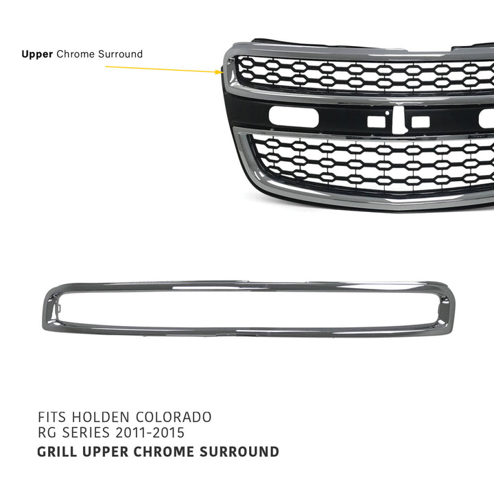 Upper Grill Mould CHROME Fits Holden RG Colorado 2012 - 2016